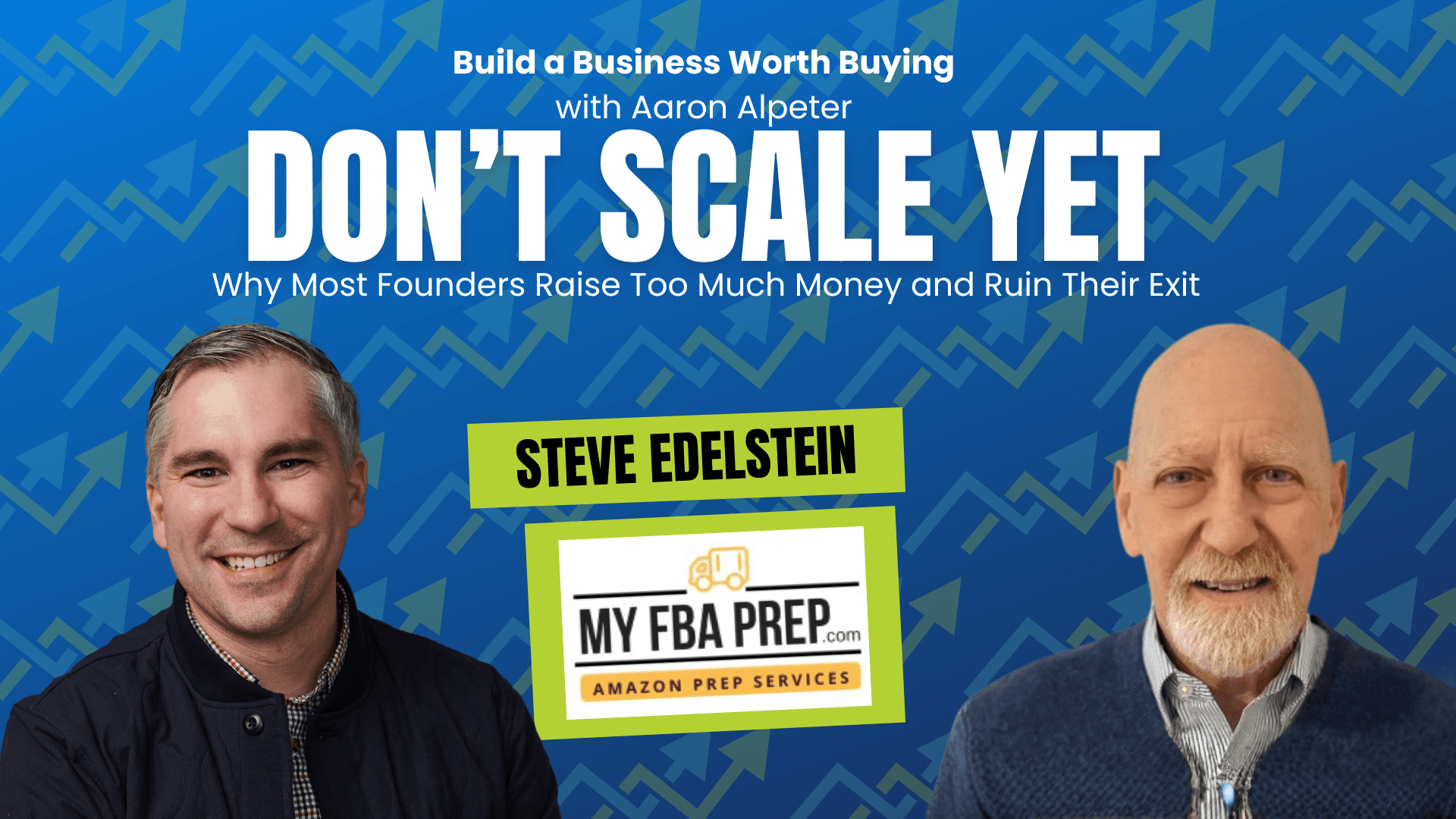 How Founders Build Businesses Buyers Actually Want
